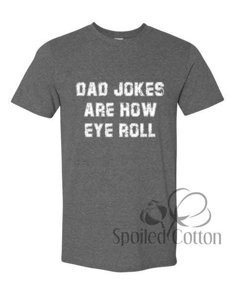 Dad Jokes Are How EYE Roll